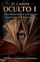 El Canon Oculto I (Spanish Edition) B0H3T5L67W Book Cover