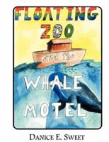 Floating Zoo and the Whale Motel 0976808382 Book Cover