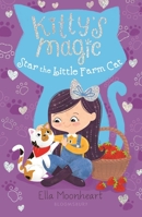 Kitty's Magic 4: Star the Little Farm Cat 1681193914 Book Cover