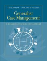 Generalist Case Management: A Workbook for Skill Development 053452141X Book Cover