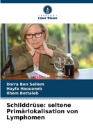 Schilddrüse: seltene Primärlokalisation von Lymphomen 6205817446 Book Cover