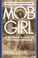 Mob Girl: A Woman's Life in the Underworld 0671683454 Book Cover