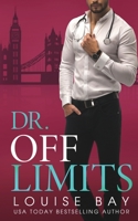 Dr. Off Limits 1910747750 Book Cover