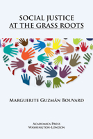 Social Justice at the Grass Roots 1680531778 Book Cover