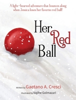 Her Red Ball 0578315114 Book Cover