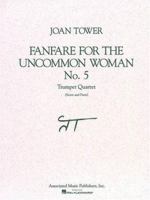 Fanfare for the Uncommon Woman: No. 5 0793578744 Book Cover
