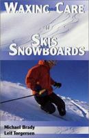 Waxing and Care of Skis and Snowboards 0899971997 Book Cover