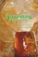 Accounting Acquaintance: An Introduction to Accounting: Theory and Practice 1532095228 Book Cover