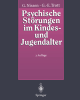 Psychische Storungen Im Kindes- Und Jugendalter: Ein Grundriss Der Kinder- Und Jugendpsychiatrie 3642795692 Book Cover