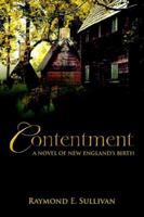 Contentment: A Novel of New England's Birth 0595674852 Book Cover