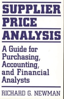 Supplier Price Analysis: A Guide for Purchasing, Accounting, and Financial Analysts 0899305458 Book Cover