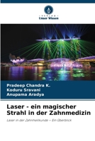 Laser - ein magischer Strahl in der Zahnmedizin 6207033132 Book Cover