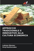 Approccio Tradizionale E Innovativo Alla Cultura Economica 6205398109 Book Cover