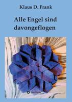 Alle Engel sind davongeflogen 3746981751 Book Cover