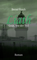 Liath - Grün wie der Tod (German Edition) 3759779212 Book Cover