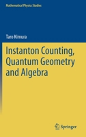 Instanton Counting, Quantum Geometry and Algebra 3030761894 Book Cover