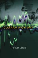 Clapham High Way 1483431762 Book Cover