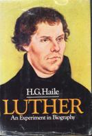 Luther, an experiment in biography 0385159609 Book Cover