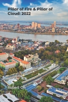 Pillar of Fire & Pillar of Cloud: 2022 B0BR77Q7MK Book Cover