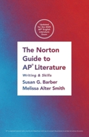 The Norton Guide to AP® Literature: Writing and Skills 1324087226 Book Cover