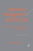 Women in Management and Life Cycle: Aspects That Limit or Promote Getting to the Top 1349300993 Book Cover