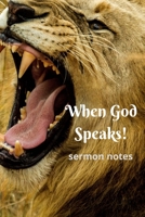 When God Speaks: sermon notes 1659374197 Book Cover