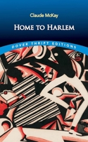 Home To Harlem (Northeastern Library of Black Literature) 1555530249 Book Cover