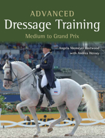 Advanced Dressage Training: Medium to Grand Prix 1785000888 Book Cover