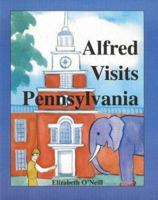 Alfred Visits Pennsylvania 097902403X Book Cover