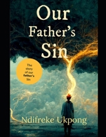 Our Father's Sin B0CN46518H Book Cover