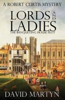 Lords and Ladies: The Banqueting House Plot 1590928997 Book Cover