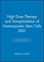 High Dose Therapy and Transplantation of Haemopoietic Stem Cells 1405100192 Book Cover