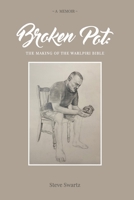 Broken Pot: The Making of the Warlpiri Bible 0648887391 Book Cover