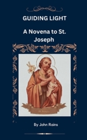 Guiding Light: A Novena to St. Joseph B0CH2BKX2W Book Cover
