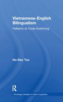 Vietnamese-English Bilingualism: Patterns of Code-Switching 1138986739 Book Cover