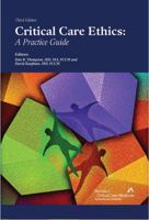 Critical Care Ethics: A Practice Guide from the Accm Ethics Committee 0936145358 Book Cover