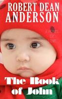 The Book of John 0972068082 Book Cover
