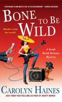 Bone to Be Wild 1250046149 Book Cover