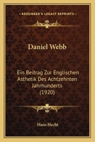 Daniel Webb: Ein Beitrag Zur Englischen Asthetik Des Achtzehnten Jahrhunderts (1920) 1160352941 Book Cover