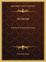 The Mendal: A Mode of Oriental Divination 0766148483 Book Cover