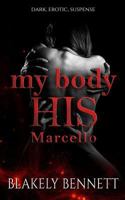 My Body-His Marcello 1090346247 Book Cover