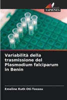 Variabilità della trasmissione del Plasmodium falciparum in Benin 6204135864 Book Cover