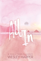 All In: Three Rocks Book One B0GD73PGXW Book Cover