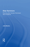 Dear Survivors: Planning After Nuclear Holocaust: War Avoidance 0367019442 Book Cover