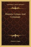 Historic Crimes And Criminals 1162980524 Book Cover