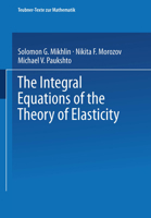 The Integral Equations of the Theory of Elasticity (Teubner-Texte zur Mathematik, 135) 3663116271 Book Cover