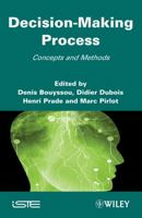 Decision Making Process: Concepts and Methods 1848211163 Book Cover