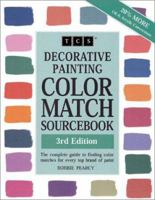Decorative Painting Color Match Sourcebook: The Complete Guide to Finding Color Matches for Every Top Brand of Paint 0967772710 Book Cover