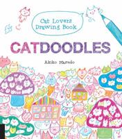 Catdoodles: The Cat Lovers Drawing Book 1631593684 Book Cover