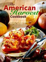 The American Harvest Cookbook: Cooking With Squash, Zucchini, Pumpkins, and More 0785808981 Book Cover